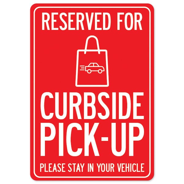 Public Safety, 7" H, Alum, 10" X 7", Reserved For Curbside Pick-up, Reserved For Curbside Pick-up